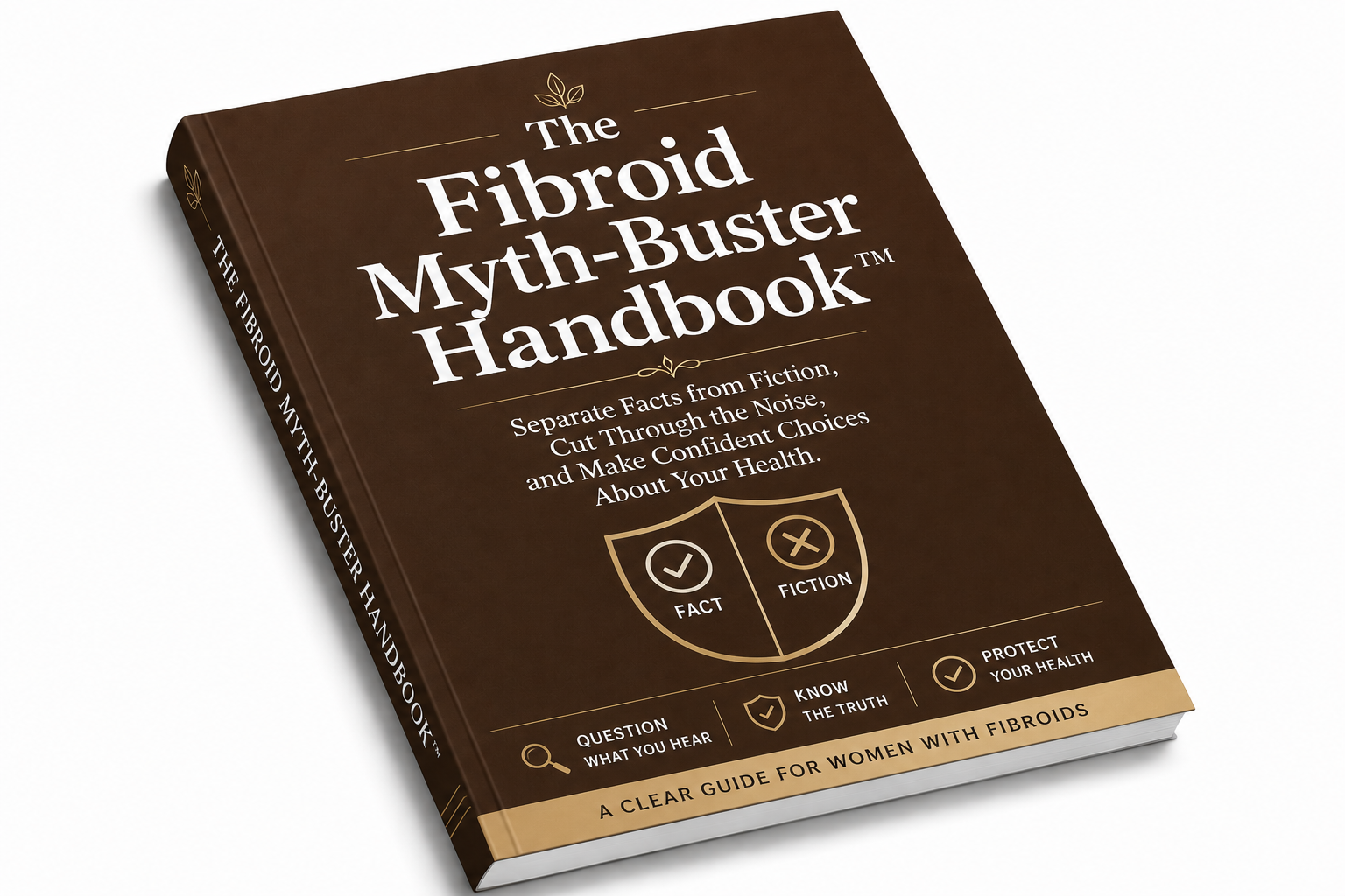 The Fibroid Myth-Buster Handbook™